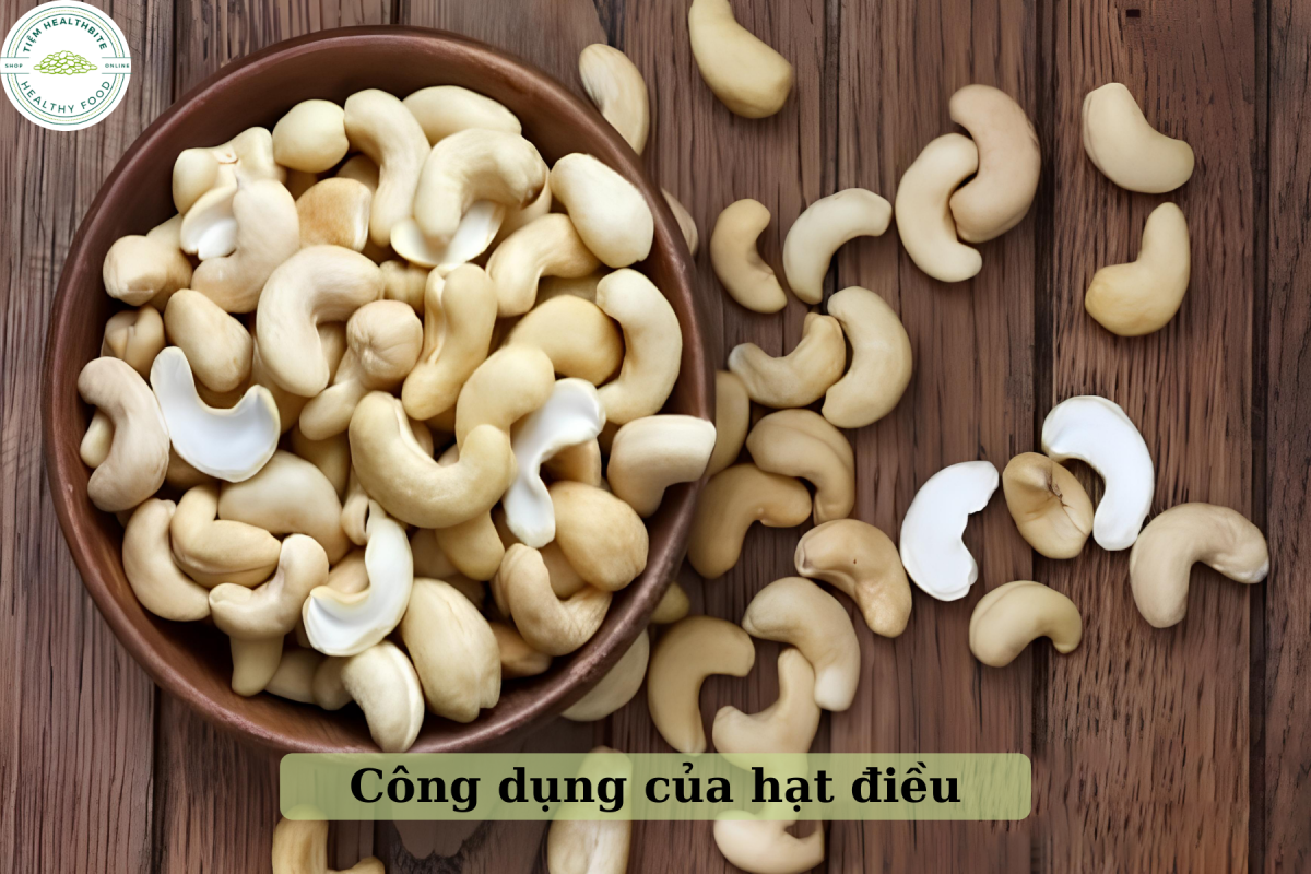 Công dụng của hạt điều